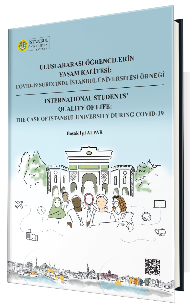 Uluslararası Öğrencilerin Yaşam Kalitesi: Covid-19 Sürecinde İstanbul Üniversitesi Örneği