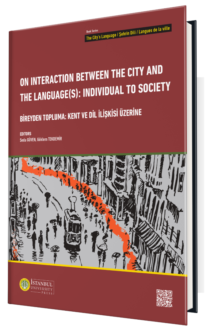 Bireyden Topluma: Kent ve Dil İlişkisi Üzerine
