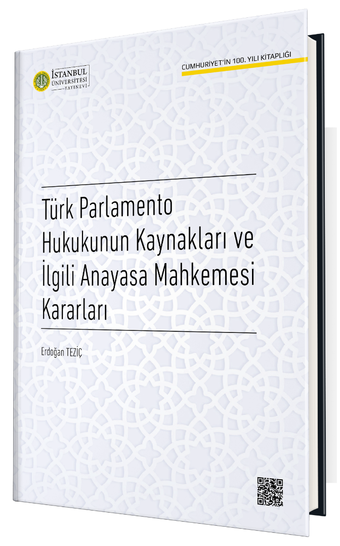 Türk Parlamento Hukukunun Kaynakları ve İlgili Anayasa Mahkemesi Kararları