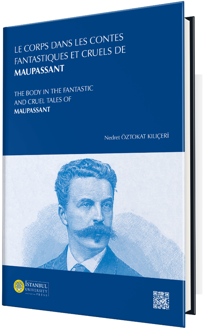 Le corps dans les contes fantastiques et cruels de Maupassant