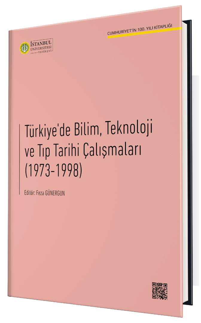 Türkiye'de Bilim, Teknoloji ve Tıp Tarihi Çalışmaları (1973-1998)