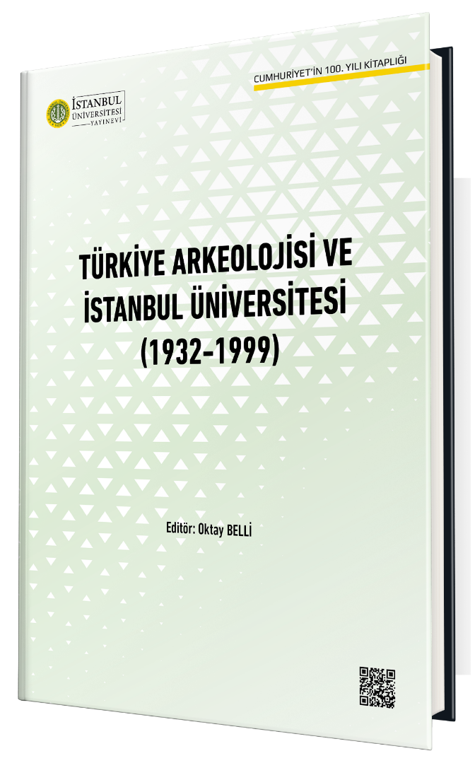 Türkiye Arkeolojisi ve İstanbul Üniversitesi (1932 - 1999)