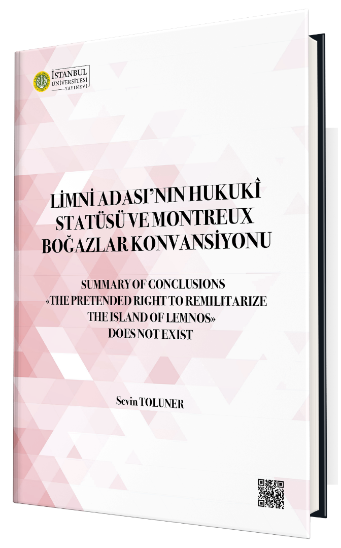 Limni Adası'nın Hukukî Statüsü ve Montreux Boğazlar Konvansiyonu
