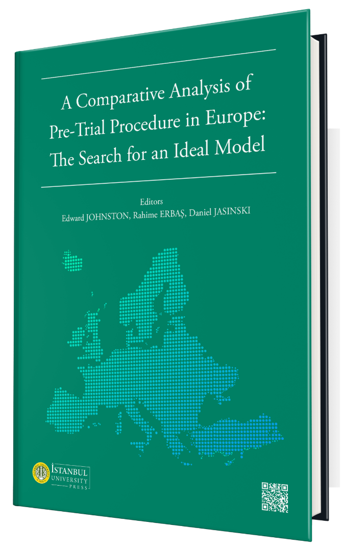 A Comparative Analysis of Pre-Trial Procedure in Europe: The Search for an Ideal Model