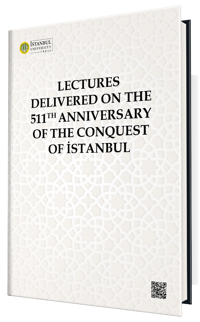 Lectures Delivered on the 511th Anniversary of the Conquest of İstanbul