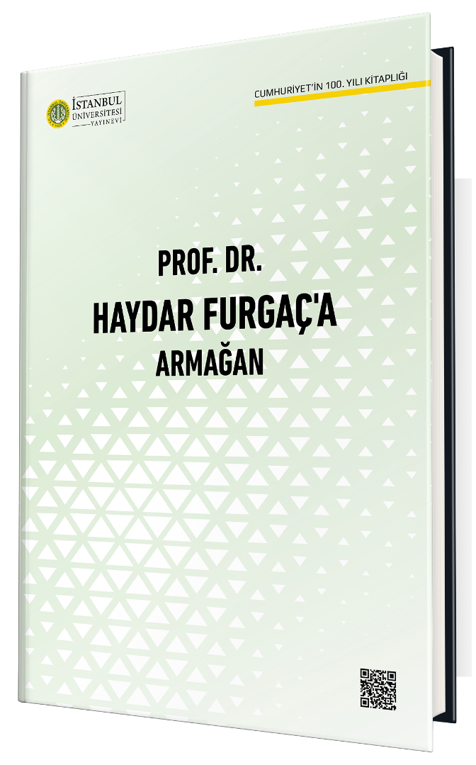 Prof. Dr. Haydar Furgaç’a Armağan