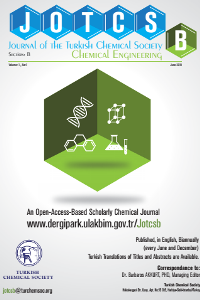 Journal of the Turkish Chemical Society Section B: Engineering