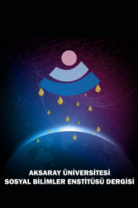 Aksaray Üniversitesi Sosyal Bilimler Enstitüsü Dergisi